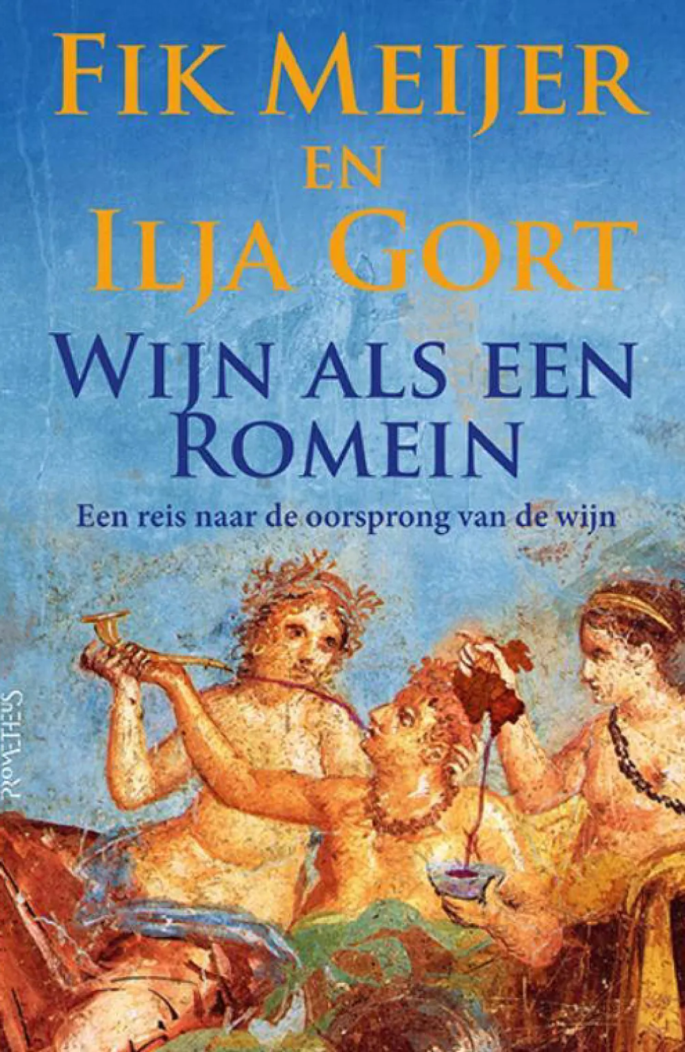 Fik Meijer En Ilja Gort Wijn Als Een Romein|wehkamp Sale