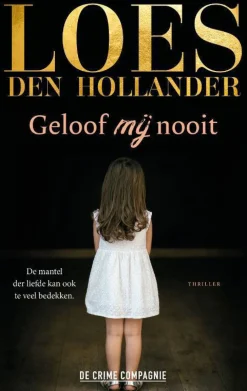 Loes Den Hollander Geloof Mij Nooit|wehkamp Shop