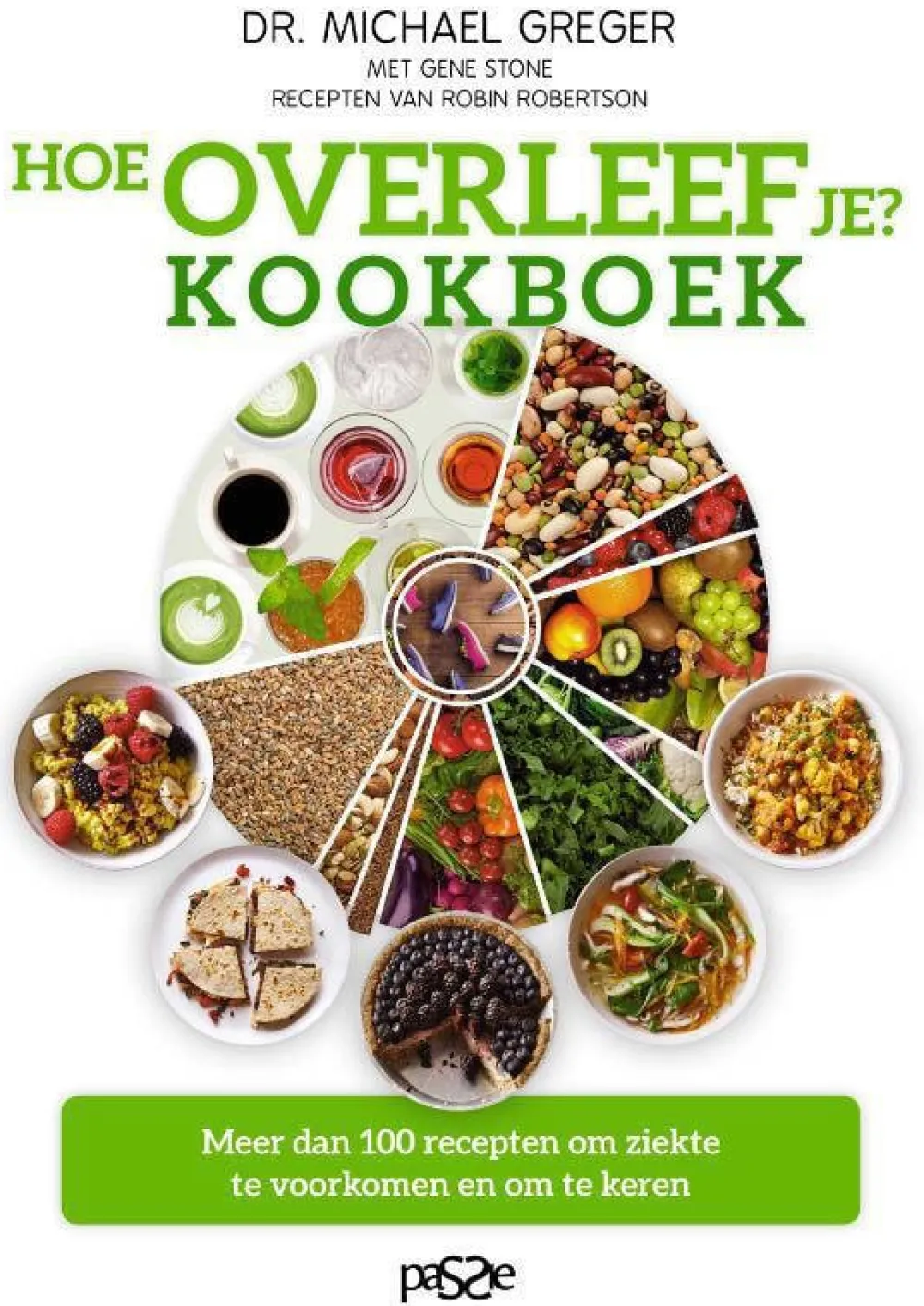 Michael Greger En Gene Stone Hoe Overleef Je? Kookboek|wehkamp Discount
