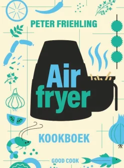 Peter Friehling Airfryer Kookboek|wehkamp New