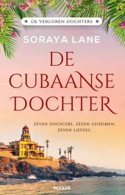 Soraya Lane De Verloren Dochters: De Cubaanse Dochter|wehkamp Hot